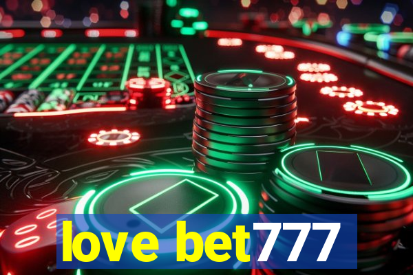 love bet777